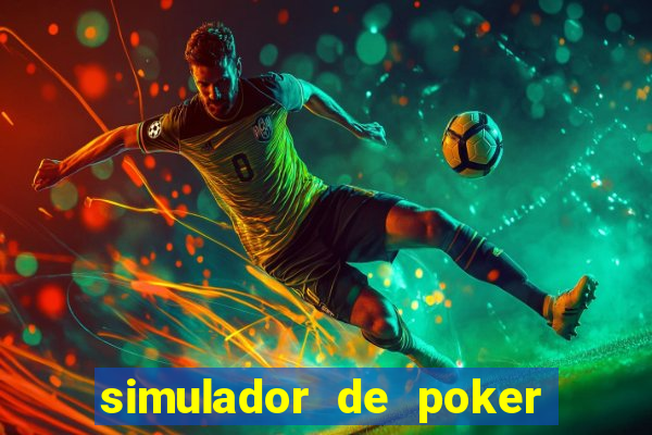 simulador de poker texas holdem gratis